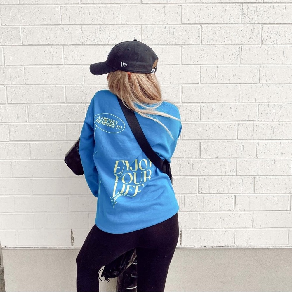 Happy Hour Collective Enjoy Your Life Sweatshirt